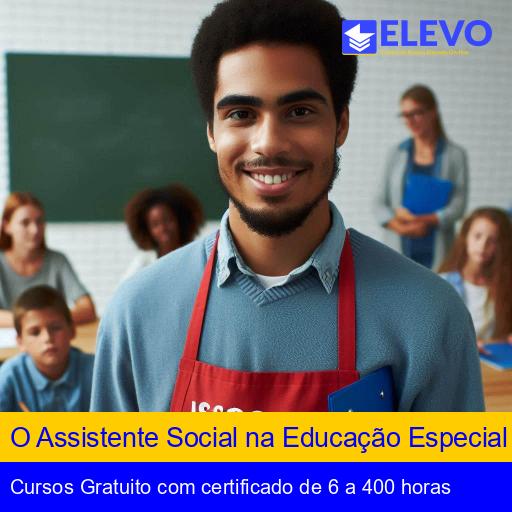 O Assistente Social na Educação Especial Inclusiva